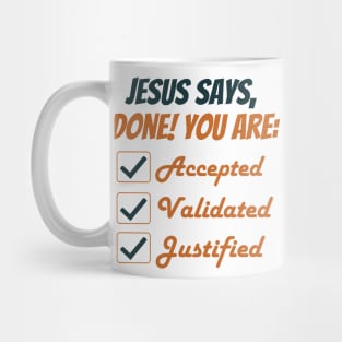 Jesus Says Done! Mug